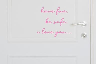 Essential Home Entryway Statement - 'Have Fun, Be Safe, Love You' Front Door Vinyl Decal Long-lasting & Stylish Daily Reminder for Loved Ones Versatile Home Decor for Housewarming (Pink) - Image 4