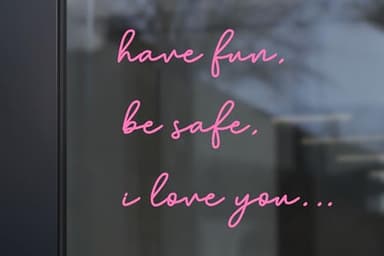 Essential Home Entryway Statement - 'Have Fun, Be Safe, Love You' Front Door Vinyl Decal Long-lasting & Stylish Daily Reminder for Loved Ones Versatile Home Decor for Housewarming (Pink) - Image 8