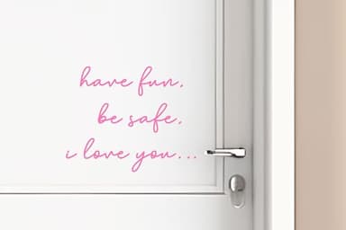 Essential Home Entryway Statement - 'Have Fun, Be Safe, Love You' Front Door Vinyl Decal Long-lasting & Stylish Daily Reminder for Loved Ones Versatile Home Decor for Housewarming (Pink) - Image 1