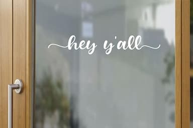 ZLKAPT 'Hey Y'all' Vinyl Decal - 13" Wide Modern Rustic Sign for Storefront Windows, Doors & Indoor Decor | Easy Peel & Stick Application | Durable & Waterproof Oudoor Use (Outside application, White) - Image 3
