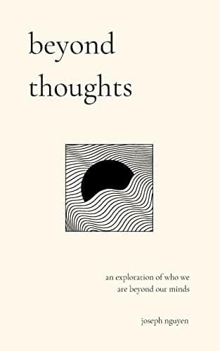 beyond thoughts: an exploration of who we are beyond our minds (Beyond Suffering - Image 2