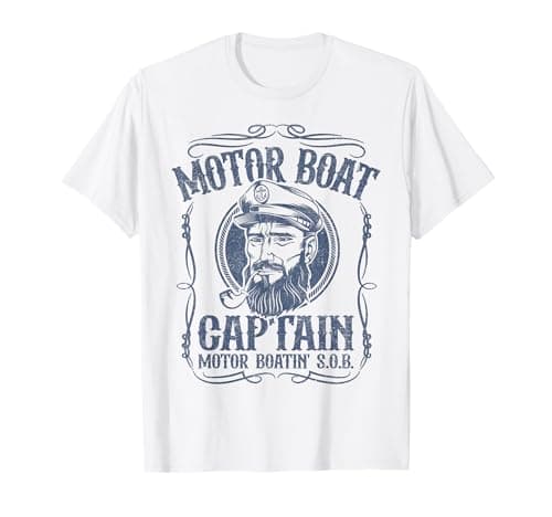 Motor Boat Captain Funny Pontoon Boating Motor Boatin Lake T-Shirt