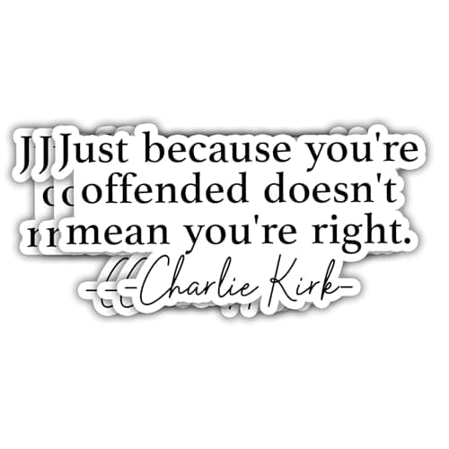 VOTANTA (3 Pcs, 3 inch) - Just Because You're Offended Doesn't Mean You're Right Sticker, Charlie Kirk Quote Stickers, Freedom Patriotic Republican Gifts Decoration for Laptops, Phones, Water Bottles - Image 1