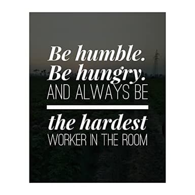 Always Be the Hardest Worker in the Room- Motivational Work Wall Decor, InspirationalModern Wall Art Print For Home Decor, Office Decor, School & Gym Decor. Perfect Desk-Cubicle Sign! Unframed- 8x10" - Image 1