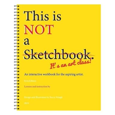 This is Not A Sketchbook, It's an Art Class Spiral-Bound Interactive Workbook Coloring Book for The Aspiring Artist,Art Sketchbook - Image 1