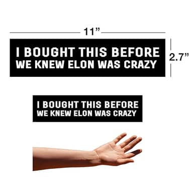 2pcs Anti Musk Tesla Bumper Sticker, I Bought This Before We Knew Elon Was Crazy, Elon Sticker, Anti Elon Sticker, Tesla Bumper Sticker Anti Elon, Waterproof Vinyl Decal for Car, Truck, Laptop, Window - Image 2