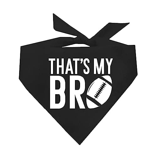 That is My Bro Dog Bandana | 100% Cotton Adjustable Triangle | Made in USA | Football | Sports | Biggest Fan | Game Day | Black, One Size (311) - Image 1