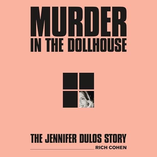 Murder in the Dollhouse: The Jennifer Dulos Story