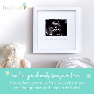 tiny ideas We Love You Already Sonogram Sentiment Frame, Baby Announcement, Gender Neutral Ultrasound Keepsake, Ideal Pregnancy Gift, Baby Shower and Nursery Decor, 4”x5” Photo Insert, White - Image 2