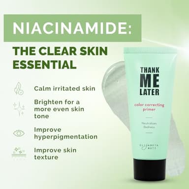 Elizabeth Mott Thank Me Later Color Correcting Face Primer - Niacinamide and Cica Soothes and Neutralizes Uneven Skin Tone and Facial Redness - Grips Makeup for Long-Lasting Wear - Cruelty-Free, 30g - Image 3
