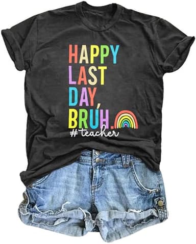 Last Day of School Teacher Shirt: Women Teacher Life Shirts Summer Happy Graduation Gifts Tee Tops - Image 1