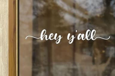 ZLKAPT 'Hey Y'all' Vinyl Decal - 13" Wide Modern Rustic Sign for Storefront Windows, Doors & Indoor Decor | Easy Peel & Stick Application | Durable & Waterproof Oudoor Use (Outside application, White) - Image 2