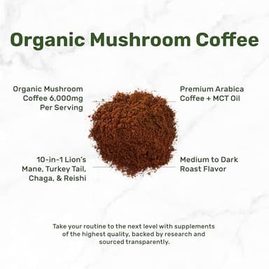 Organic Mushroom Coffee, 10oz – 10 Adaptogenic Mushrooms with Arabica Coffee + MCT Oil for Smooth Flavor – Turkey Tail, Lions Mane, Cordyceps, Chaga, Reishi – Immune, Energy,& Brain Support Supplement - Image 3
