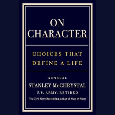 On Character: Choices That Define a Life