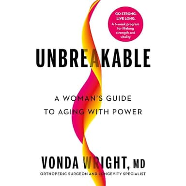 Unbreakable: A Woman's Guide to Aging with Power