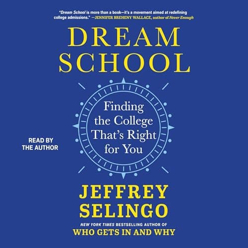 Dream School: Finding the College That's Right for You