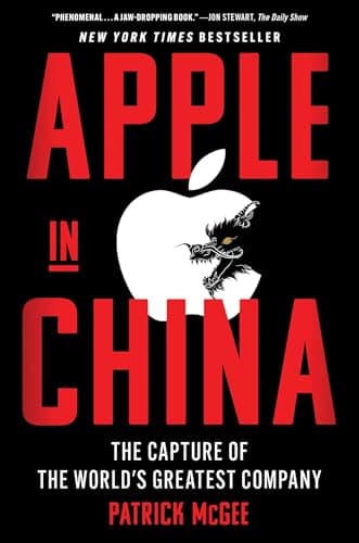 Apple in China: The Capture of the World's Greatest Company - Image 1