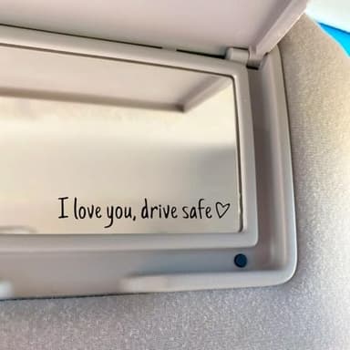 3 PCS I Love You Drive Safe Rearview Mirror & Window Decals Vinyl Car Stickers for Women, Inspirational Mirror Quotes, Vanity & Car Interior Decor Stickers (I Love You Drive Safe) - Image 5