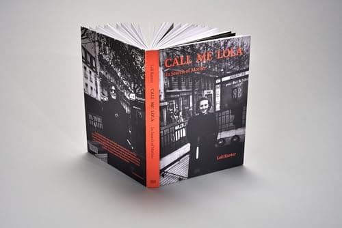 Loli Kantor: Call Me Lola: In Search of Mother - Image 1