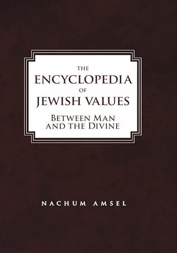 The Encyclopedia of Jewish Values: Between Man and the Divine (Vol. III) - Image 1
