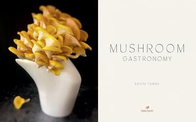 Mushroom Gastronomy: The Art of Cooking with Mushrooms - Image 2