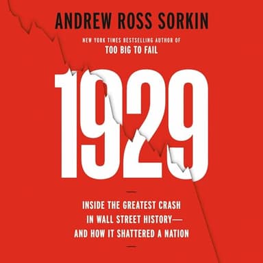1929: Inside the Greatest Crash in Wall Street History—and How It Shattered a Nation