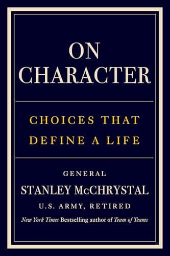 On Character: Choices That Define a Life