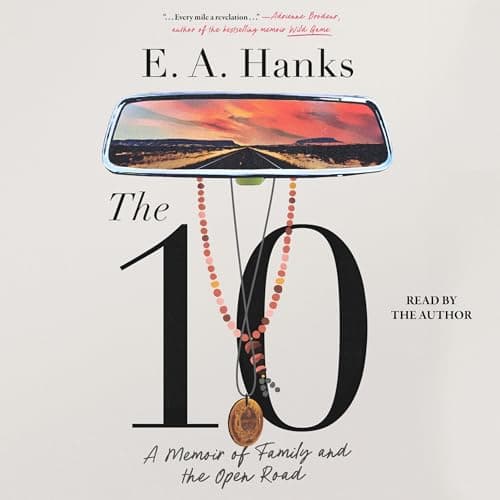 The 10: A Memoir of Family and the Open Road