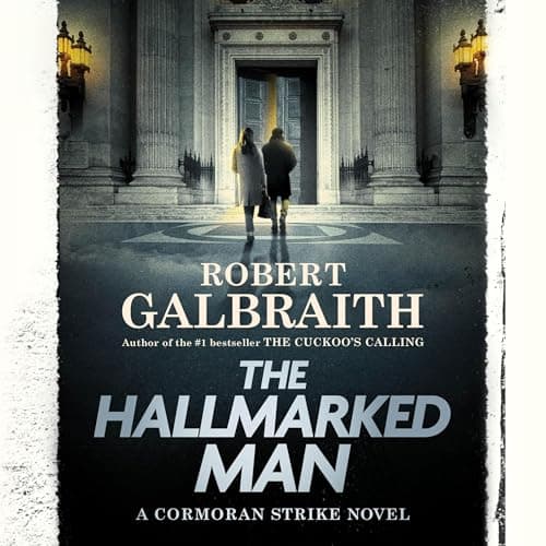 The Hallmarked Man: A Cormoran Strike Novel