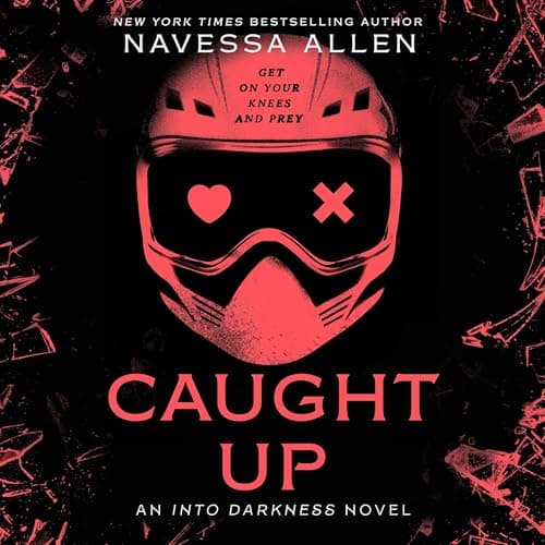 Caught Up: Into Darkness, Book 2