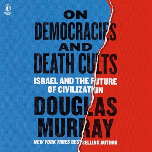 On Democracies and Death Cults: Israel and the Future of Civilization