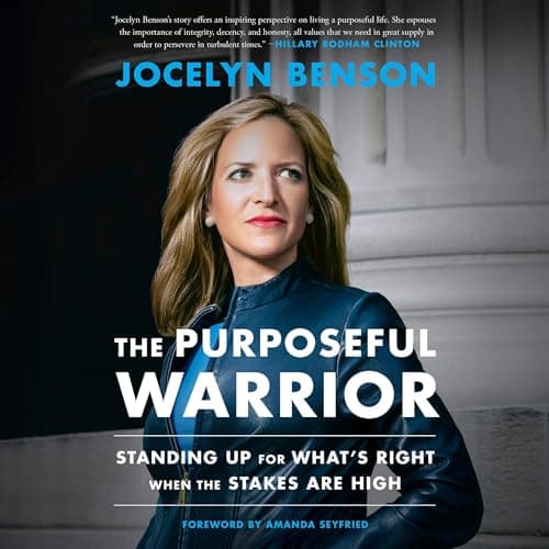 The Purposeful Warrior: Standing Up for What's Right When the Stakes Are High