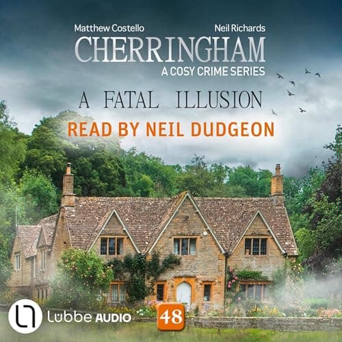 A Fatal Illusion: Cherringham - A Cosy Crime Series, Episode 48