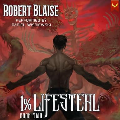 1% Lifesteal, Volume 2: A LitRPG Adventure