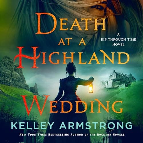 Death at a Highland Wedding: A Rip Through Time Novel, Book 4