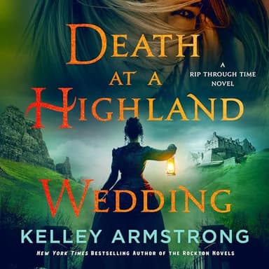 Death at a Highland Wedding: A Rip Through Time Novel, Book 4