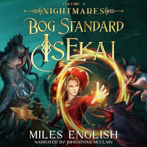 Bog Standard Isekai: Nightmares: A LitRPG Isekai Adventure (Bog Standard Isekai, Book 3)