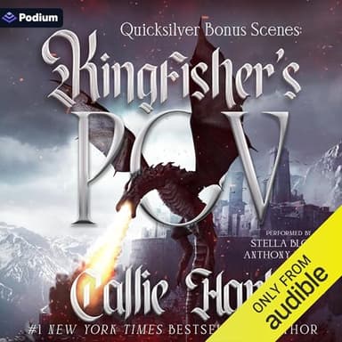 Quicksilver Bonus Scenes: Kingfisher's POV: The Fae & Alchemy Series