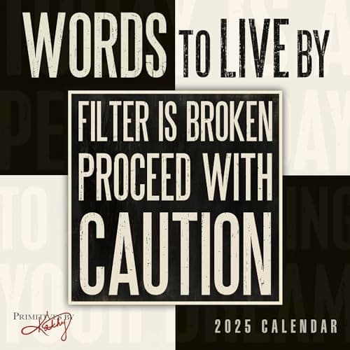 Words to Live By 2025 Mini Calendar — Primitives by Kathy, 7" x 7" - Image 1