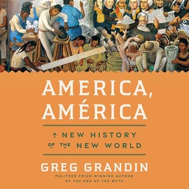 America, América: A New History of the New World