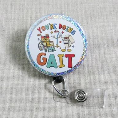 Holographic Glitter You're Doing Gait Physical Therapist Badge Reel, Gait Belt DPT Badge Holder, Funny OT Badge Clip, Occupational Therapist Gifts, Physical Therapy Assistant Gift, PT PTA OT Gifts - Image 2