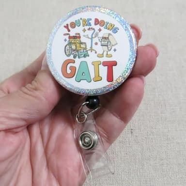 Holographic Glitter You're Doing Gait Physical Therapist Badge Reel, Gait Belt DPT Badge Holder, Funny OT Badge Clip, Occupational Therapist Gifts, Physical Therapy Assistant Gift, PT PTA OT Gifts - Image 3