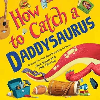 How to Catch a Daddysaurus - Image 1
