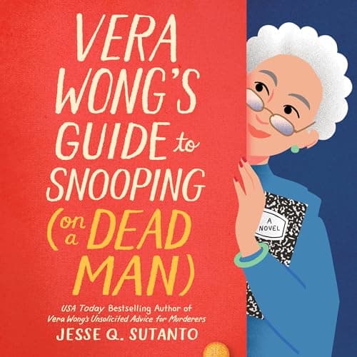 Vera Wong's Guide to Snooping (on a Dead Man): A Vera Wong Novel, Book 2