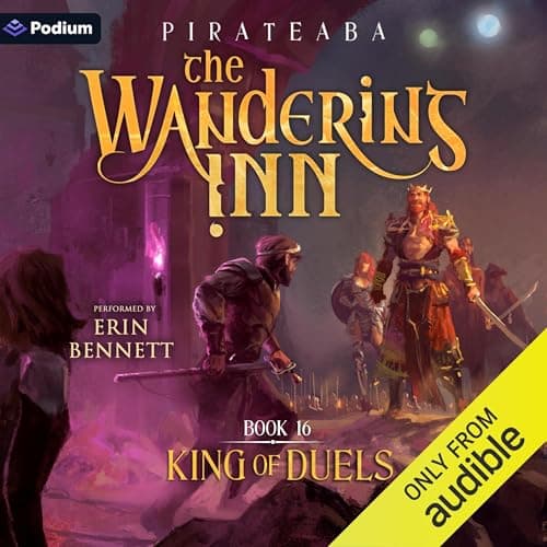 King of Duels: The Wandering Inn, Book 16