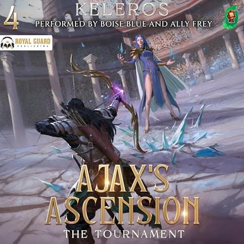 The Tournament: Ajax's Ascension, Book 4