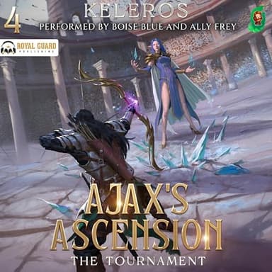The Tournament: Ajax's Ascension, Book 4