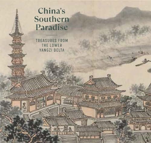 China's Southern Paradise: Treasures from the Lower Yangzi Delta - Image 1
