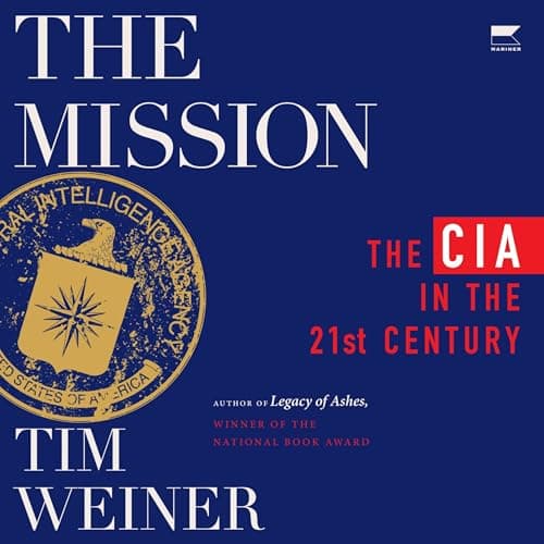 The Mission: The CIA in the 21st Century