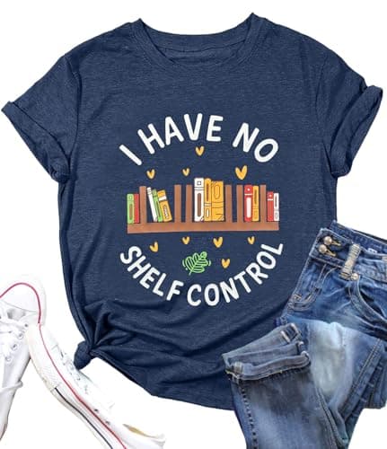 Reading Shirts Women I Have No Shelf Control Book Lovers T-Shirt Teacher Readers Bookworm Tee Top Dark Blue XL - Image 1